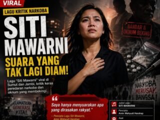 Negara Bergerak, Rakyat Melawan: Lagu “Siti Mawarni” Jadi Simbol Perlawanan terhadap Sabu di Labuhanbatu
