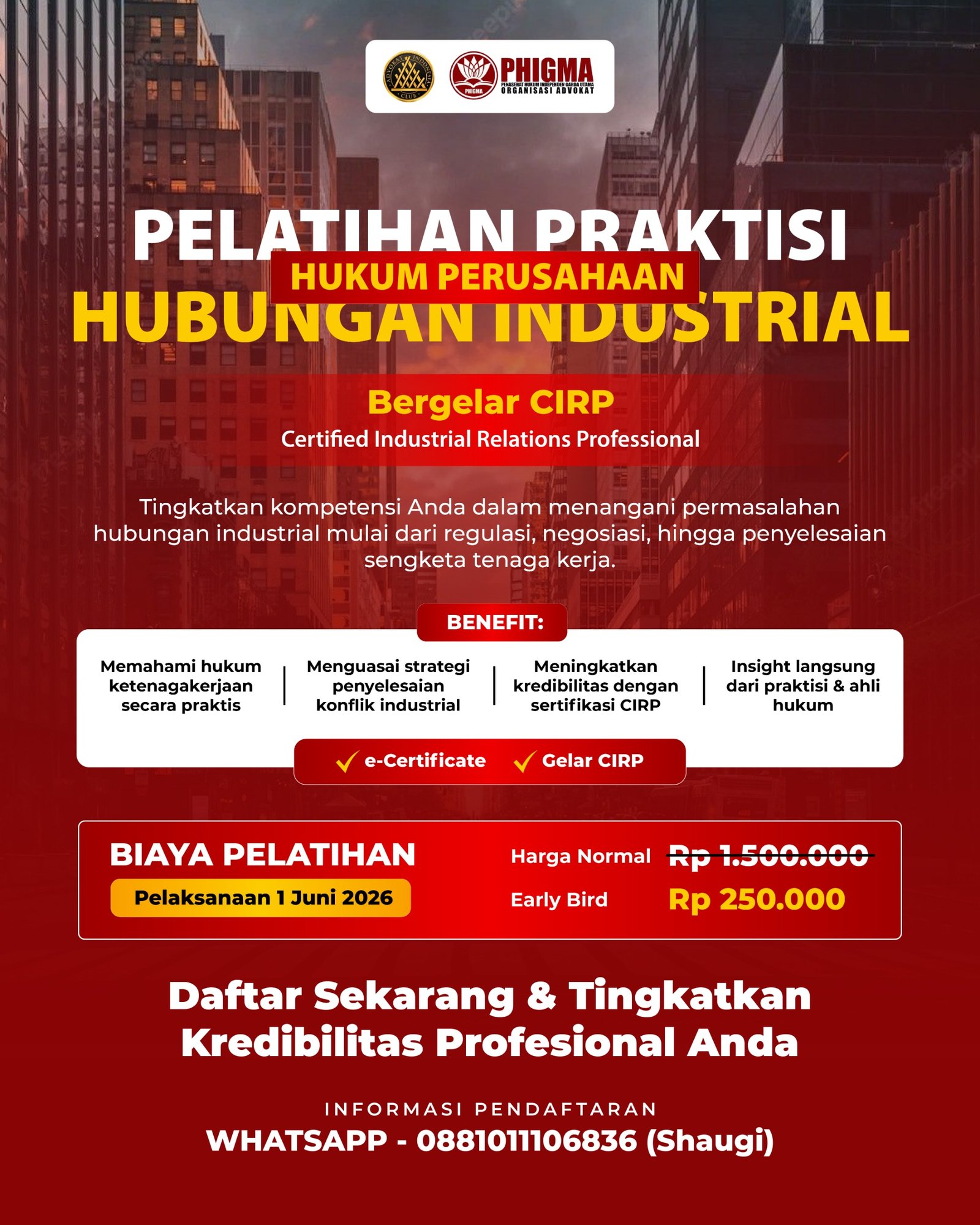 Poster pelatihan praktisi hukum perusahaan hubungan industrial bersertifikasi CIRP oleh PHIGMA Organisasi Advokat