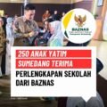 BAZNAS Sumedang menyerahkan perlengkapan sekolah kepada anak yatim pada kegiatan Lebaran Yatim di Aula Tampomas PPS Sumedang.