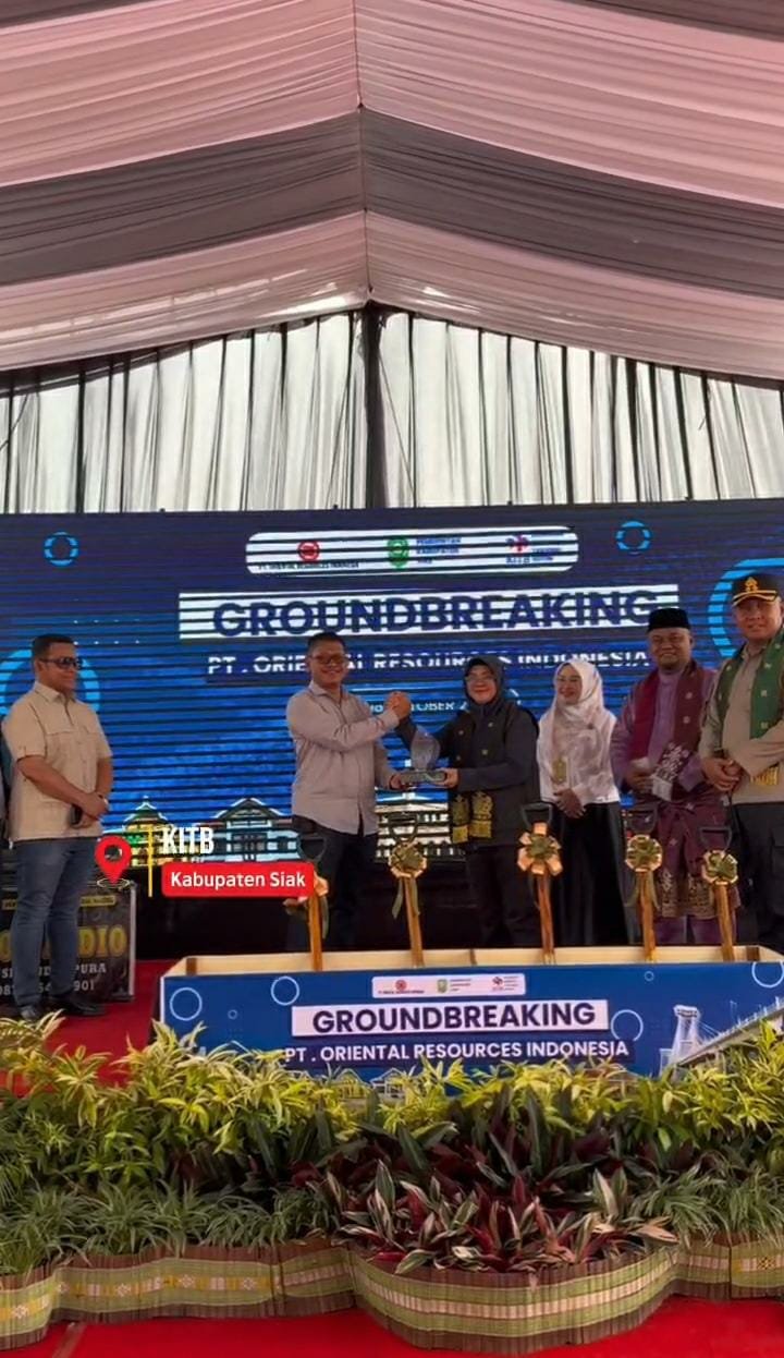 PT.ORI Investasi Rp1,6 Triliun di KITB Siak,Bupati siak Cakap ini